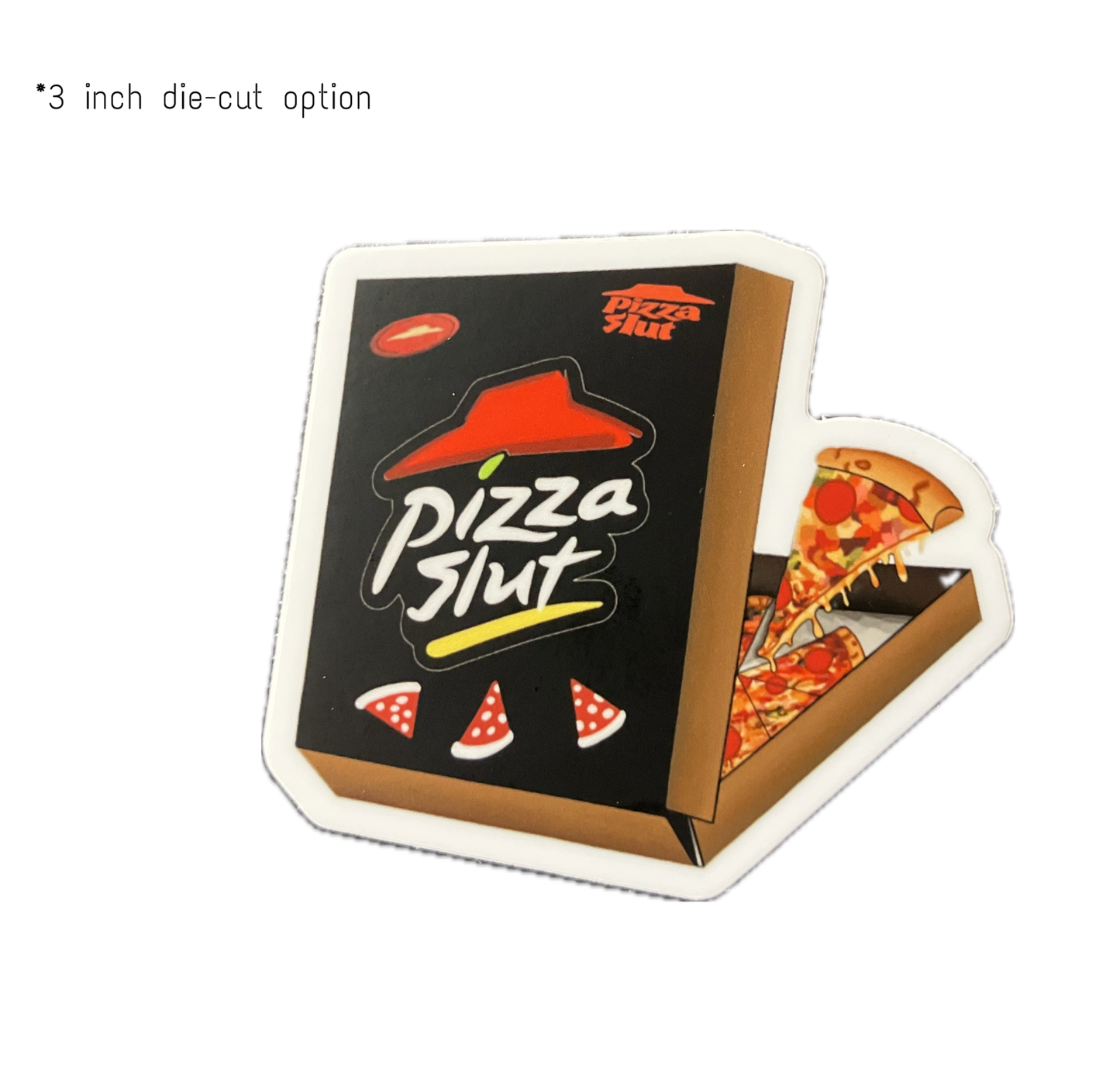 “Pizza Slut” Sticker