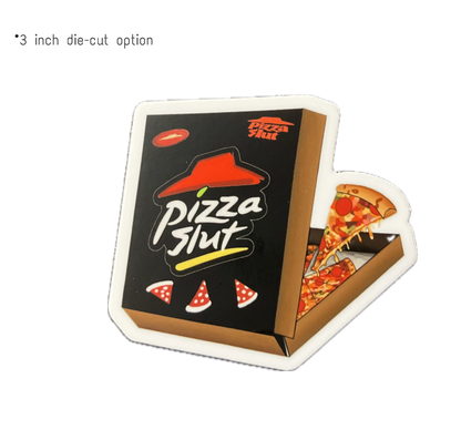 “Pizza Slut” Sticker